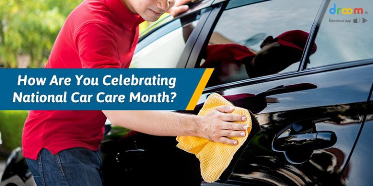 How Are You Celebrating National Car Care Month? | Droom