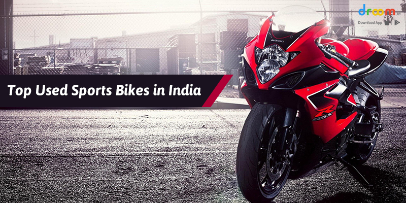 Top Used Sports Bikes in India Droom