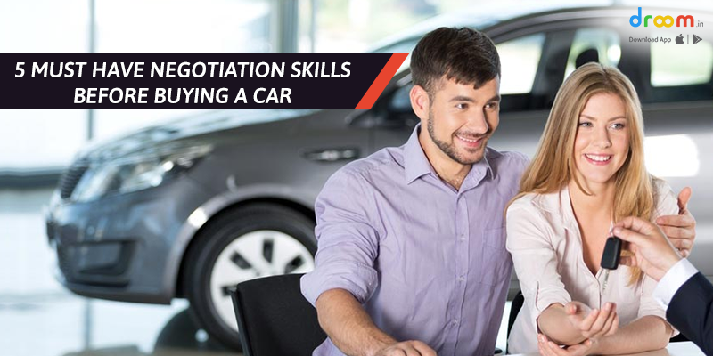 Must Have Negotiation Skills Before Buying a Car