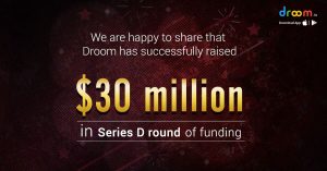 Droom raises $30 million in Series D