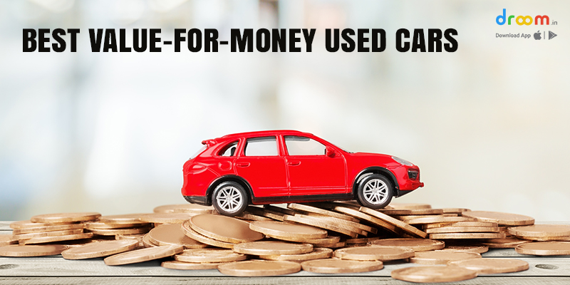 Best Value For Money Used Cars Droom