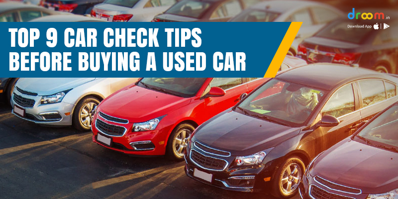 9 Tips Before Buying a Used Car