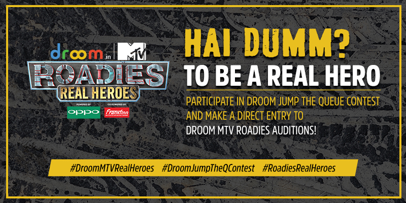 Droom Sponsor MTV Roadies 2019