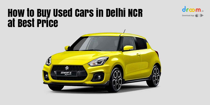 Buy Used Car in Delhi NCR at Best Price | Droom