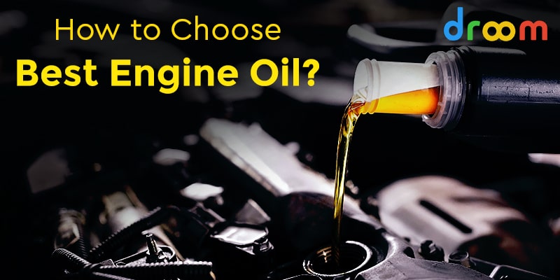 How to Choose Best Engine Oil for Car