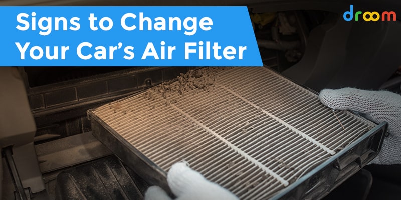 Signs to Change Car Air Filter