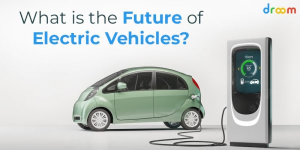 What Is The Future Of Electric Vehicles?