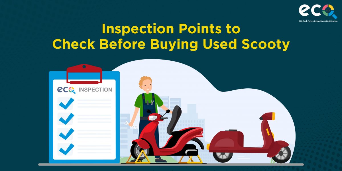 Scooter Inspection Checklist Check While Buying Used Scooty
