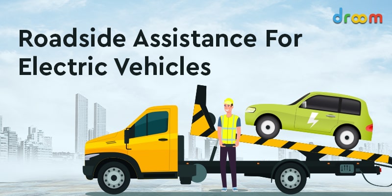Roadside Assistance for Electric Vehicles