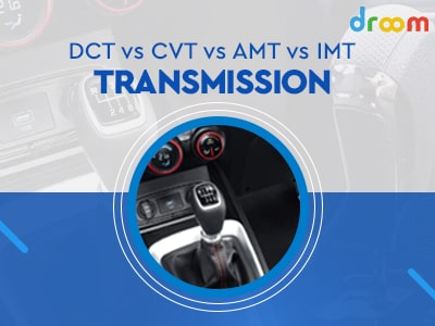 DCT vs CVT vs AMT vs IMT Transmission