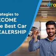 Strategies to Become the Best Car Dealer