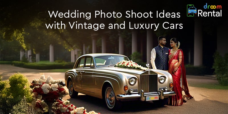 Wedding Photo Shoot Ideas with Vintage and Luxury Cars