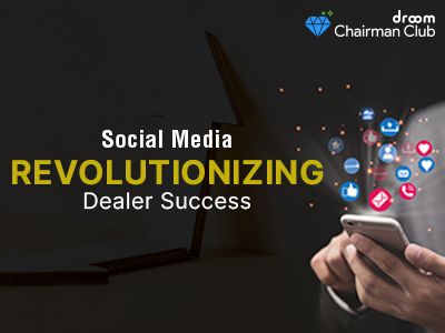 Social Media revolutionizing Dealer success