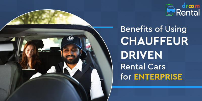 Benefits of Chauffeur-Driven Rental Car Services for Corporate