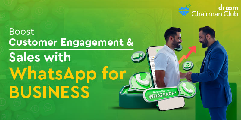 Boost Customer Engagement and Sales with WhatsApp for Business