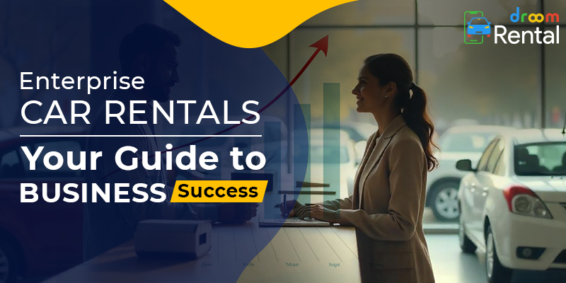 Enterprise Car Rentals Your Guide to Business Success-Droom-Rental