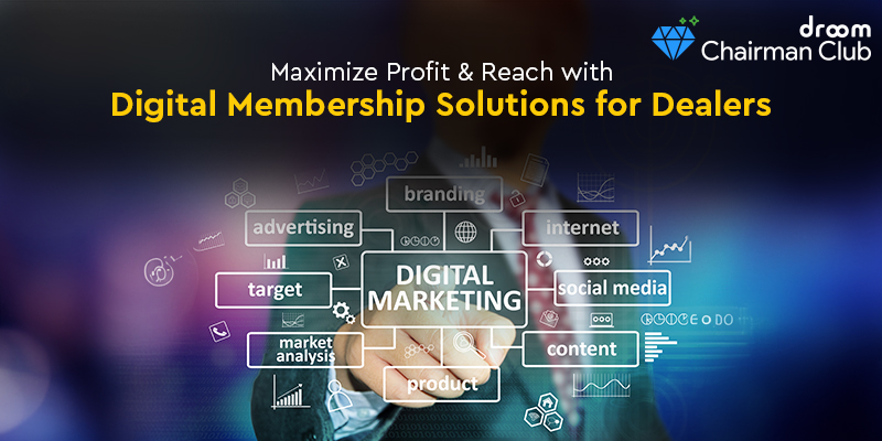 Maximize Profit andReach with Digital Membership Solutions for Automobile Dealers