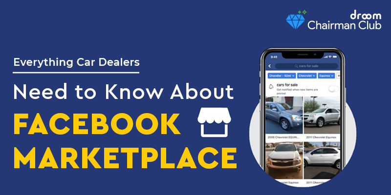 Everything Car Dealers Need to Know About Facebook Marketplace