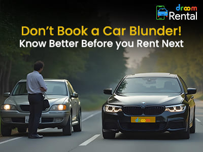 Don’t-Book-a-Car-Blunder-Know-Better-Before-you-Rent-Next-Droom-rental
