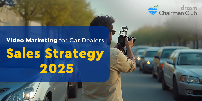 Video Marketing for Car Dealerships: A Proven Sales Strategy in 2025