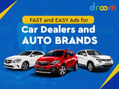 Fast & Easy Online Ads for Car Dealers and Auto Brands – Try Droom Ads
