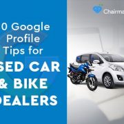 10 Google Profile Tips for Used Car and Bike Dealers