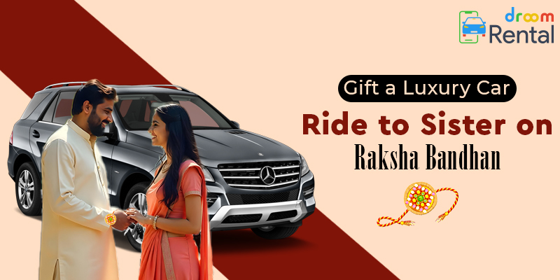 Gift-a-Luxury-Car-Ride-to-Sister-on-Raksha-Bandhan