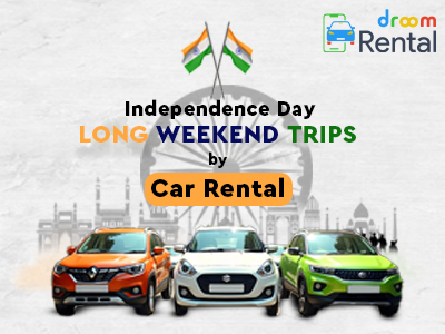 Independence-Day-Long-Weekend-Trips-by-Car-Rental-Droom-rental