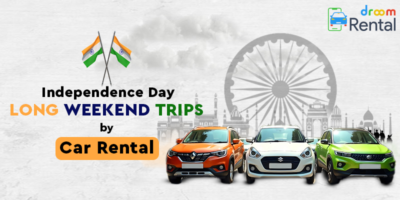 Independence-Day-Long-Weekend-Trips-by-Car-Rental