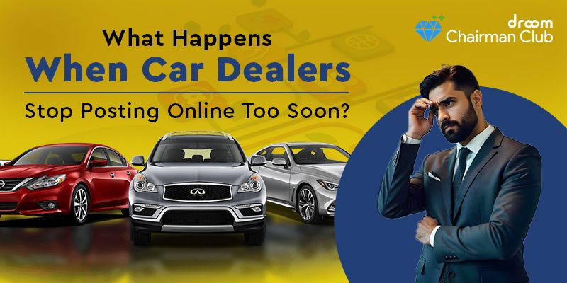 What Happens When Car Dealers Stop Posting Online Too Soon