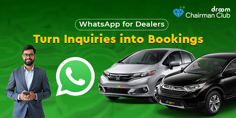 Why Automobile Dealers Need WhatsApp for Faster Sales & Lead Generation