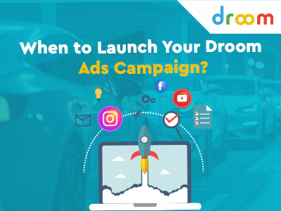 When to Launch Your Droom Ads Campaign 400x300_8 July 2025