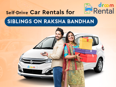 Self-Drive-Car-Rentals-for-Siblings-on-Raksha-Bandhan-Droom-Rental