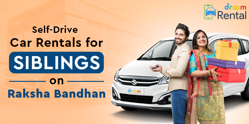 Self-Drive-Car-Rentals-for-Siblings-on-Raksha-Bandhan