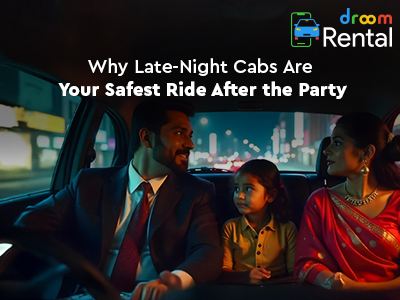 Why Late-Night Cabs Are Your Safest Ride After the Party in Delhi NCR